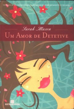 Livro: Um Amor de Detetive – Sarah Mason ⭐⭐⭐⭐