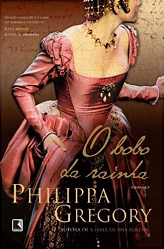 Livro: O Bobo da Rainha – Philippa Gregory ⭐⭐⭐⭐⭐