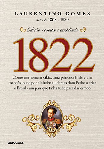 Livro: 1822 – Laurentino Gomes ⭐⭐⭐⭐